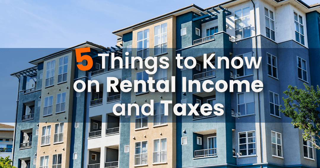 Modern apartment building with a banner reading "5 things to know on rental income and taxes" overlaying the image.